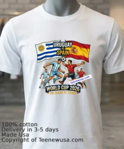 Uruguay Vs Spain World Cup 2026 T Shirt