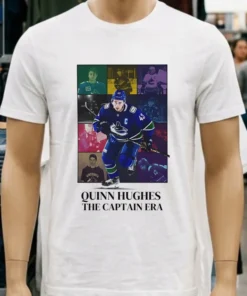 Vancouver Canucks Quinn Hughes The Captain Era Shirt