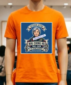 Wai Ching Ho Will Forever Remain In Our Hearts T Shirt