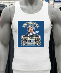 Wai Ching Ho Will Forever Remain In Our Hearts T Shirt