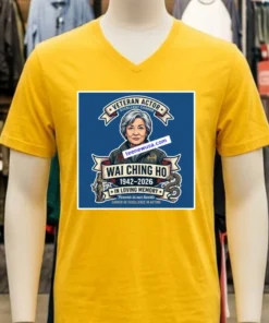 Wai Ching Ho Will Forever Remain In Our Hearts T Shirt