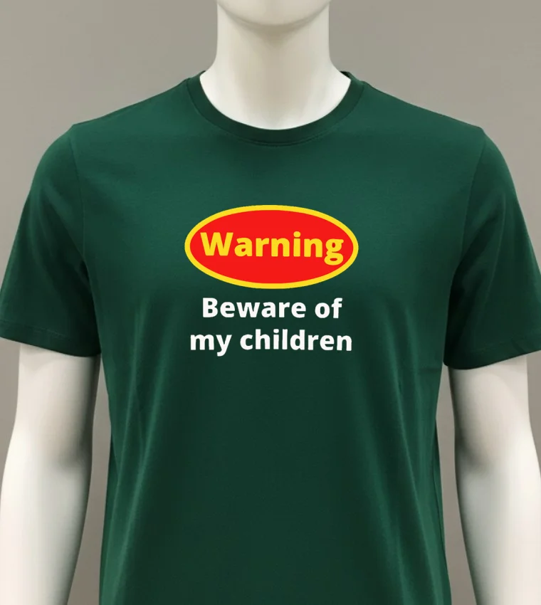 Warning Beware Of My Children Shirt - green-shirt Warning Beware Of My Children Shirt Green Shirt 1