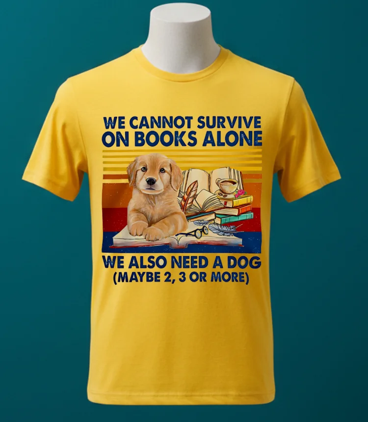 We Cannot Survive On Books Alone Dog Vintage Shirt - yellow-t-shirt We Cannot Survive On Books Alone Dog Vintage Shirt Yellow T Shirt 1