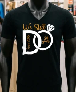 We Still 20 Years Wedding Anniversary Since 2025 Shirt