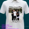 Weilen Hernandez 20 Years Old Residing In Miami Was Arrested In Connection With The Margaritaville Resort In Hollywood T Shirt White T Shirt 23