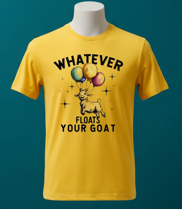 Whatever Floats Your Goat Cute Shirt - yellow-t-shirt Whatever Floats Your Goat Cute Shirt Yellow T Shirt 1