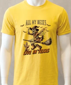 Witch Skeleton All My Hexes Live In Texas Shirt