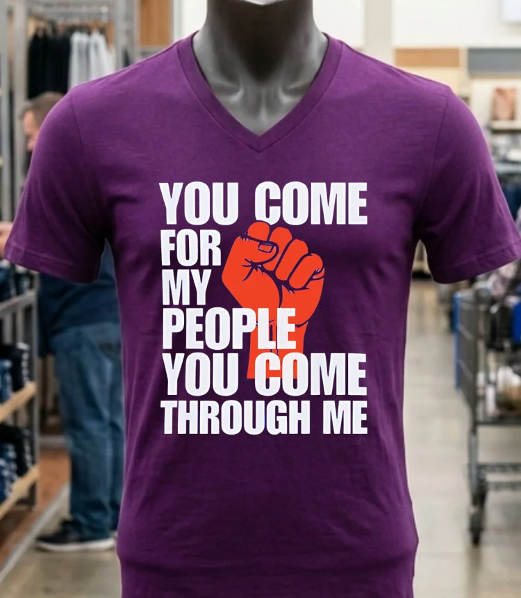 You Come For My People You Come Through Me Shirt Purple Shirt 1