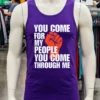 You Come For My People You Come Through Me Shirt Purple Shirt