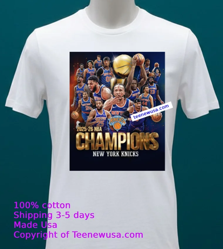 Your 2025 2926 Nba Champions, The New York Knicks T Shirt - white-t-shirt 20 Your 2025 2926 Nba Champions The New York Knicks T Shirt White T Shirt 20