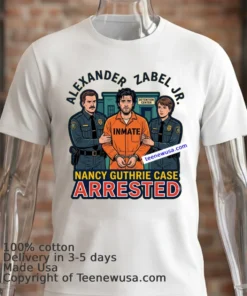 Youtuber Alexander Zabel Jr. Arrested (Nancy Guthrie Case) T Shirt
