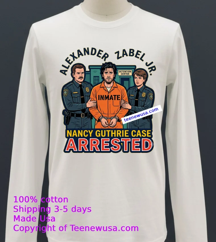 Youtuber Alexander Zabel Jr. Arrested (Nancy Guthrie Case) T Shirt - white-t-shirt 21 Youtuber Alexander Zabel Jr Arrested Nancy Guthrie Case T Shirt White T Shirt 21